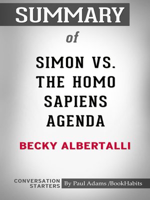cover image of Summary of Simon vs. the Homo Sapiens Agenda